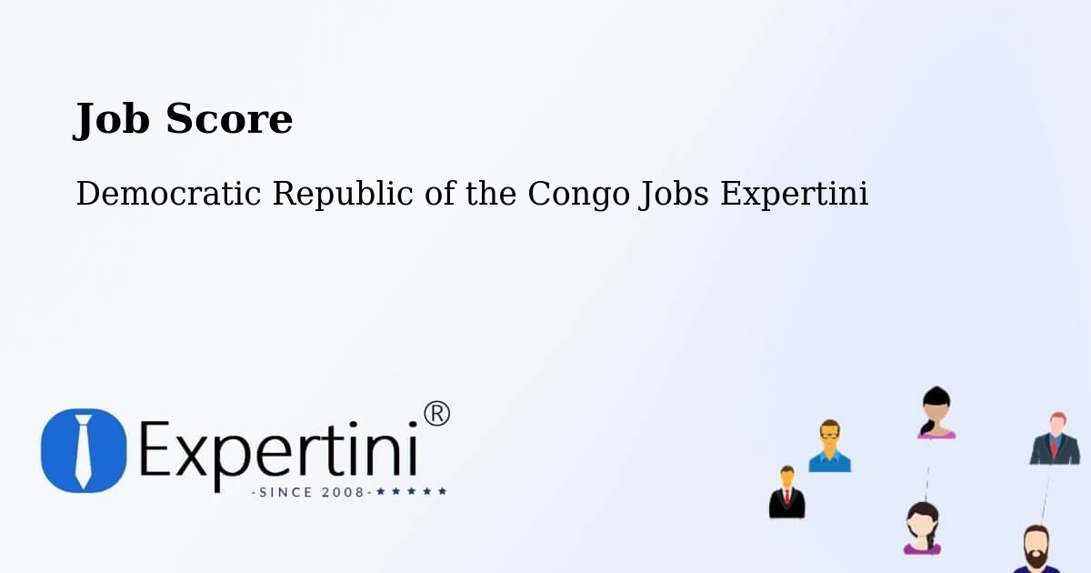 Job Score & Job Description Score Tool – Bondo - Democratic Republic of the Congo Jobs Expertini