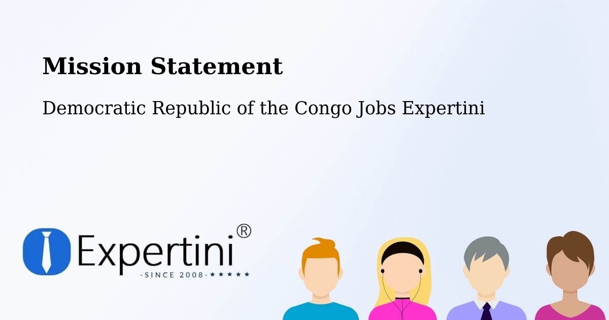 Corporate Mission – Bondo - Democratic Republic of the Congo Jobs Expertini
