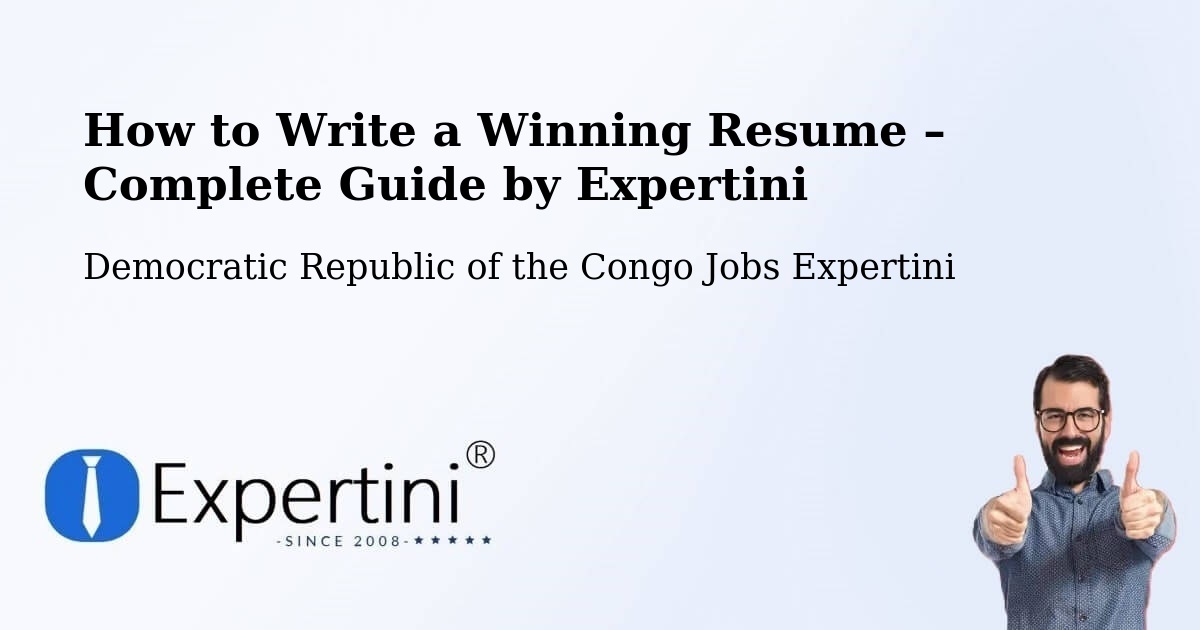 Resume Writing Guide for Job Seekers – Bondo - Bondo, Democratic Republic of the Congo Jobs Expertini