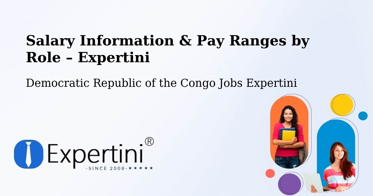 Salary Information & Pay Ranges – Bondo - Bondo, Democratic Republic of the Congo Jobs Expertini