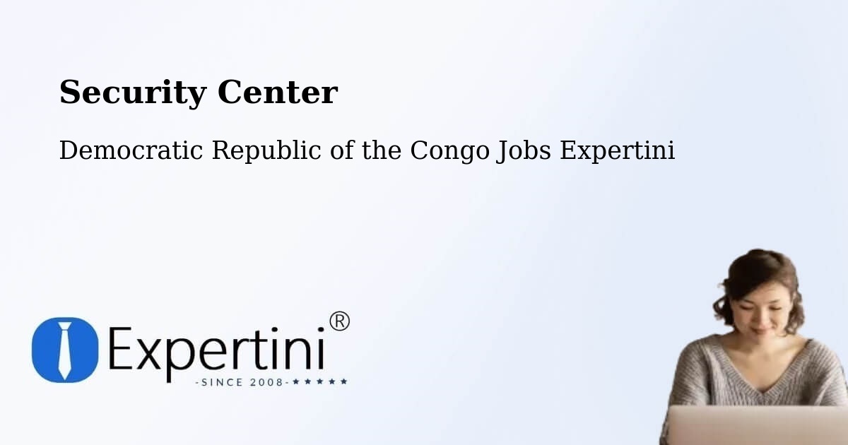 Security & Compliance – Bondo - Democratic Republic of the Congo Jobs Expertini